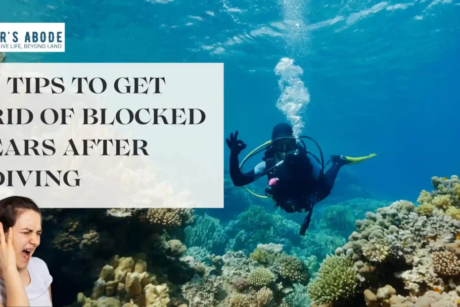 how-to-get-rid-of-blocked-ears-after-diving-openwaterhq